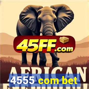 4555 com bet